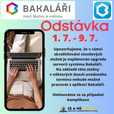 Bakaláři - odstávka 1. 7. - 9. 7. 2023