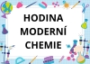 Hodina moderní chemie